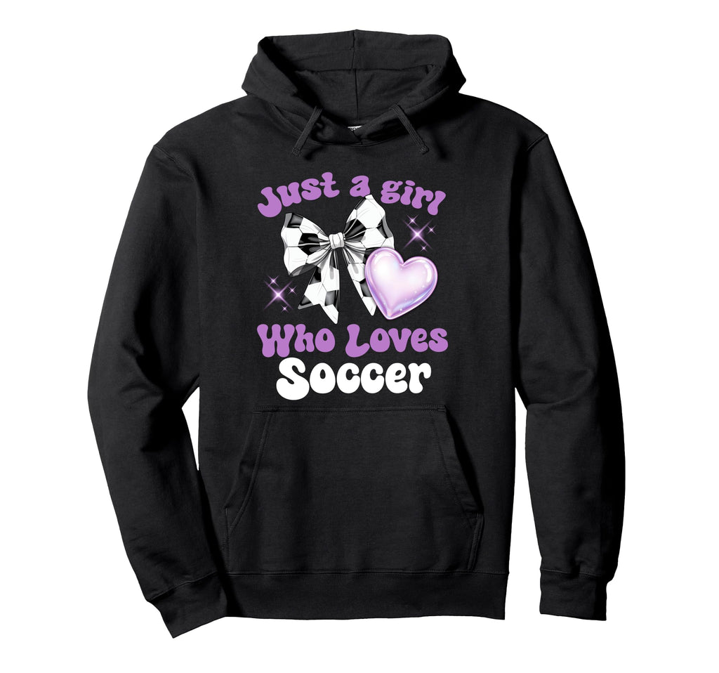 Just Who Loves Soccer Matching Soccer Hoodie - Aesthetic Graphic Unisex - T-Shirt, Sweatshirt, Hoodie