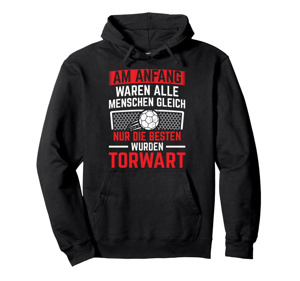 Best Menschen Wurden Goalkeeper Hoodie - Minimalist Print Men Women - T-Shirt, Sweatshirt, Hoodie