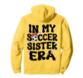 My Soccer Sister Era Groovy Soccer Hoodie - Custom Art Print Men Women - T-Shirt, Sweatshirt, Hoodie