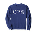 Acorns Mascot Athletic Sports Name Sweatshirt - Graphic Print Men Women - T-Shirt, Sweatshirt, Hoodie