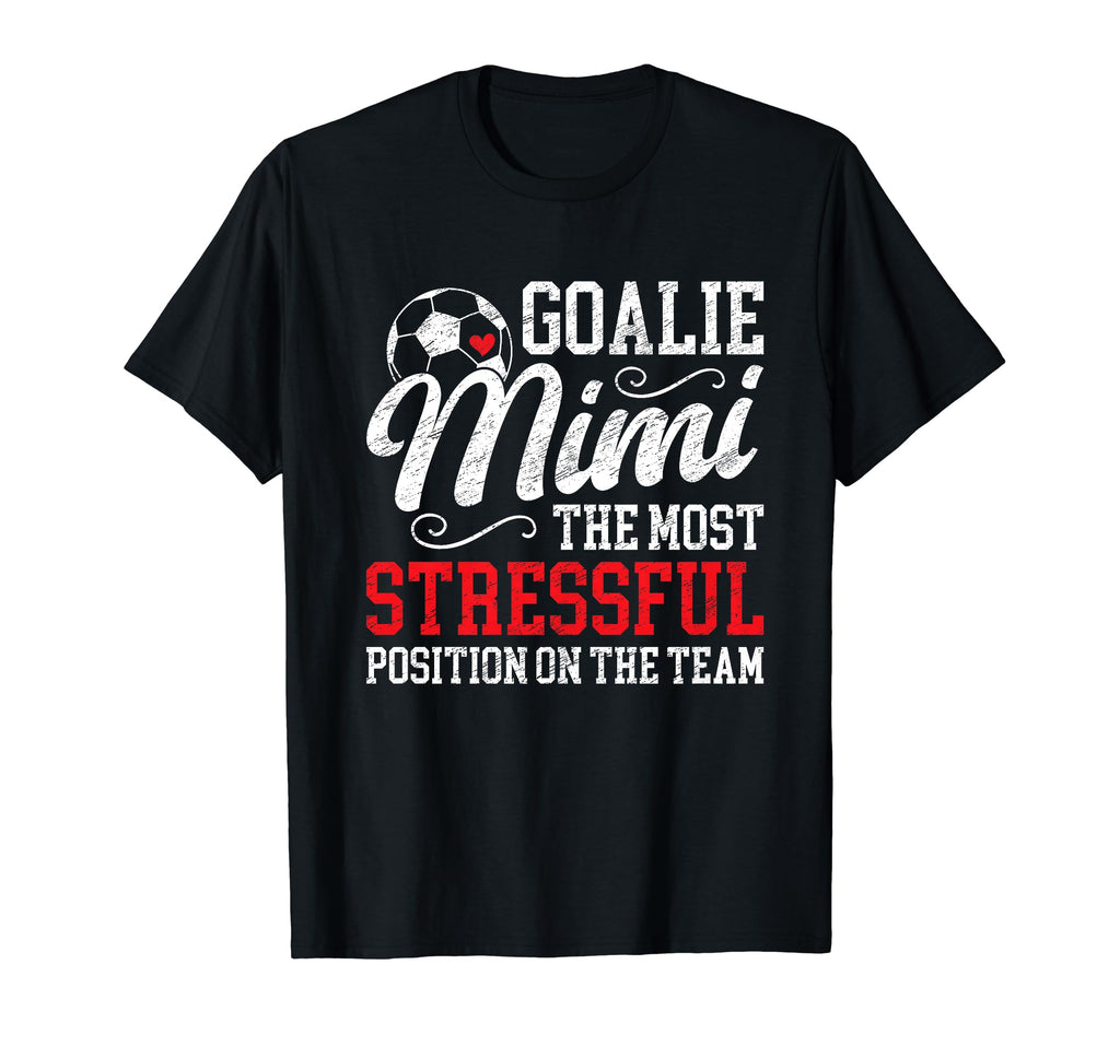 Soccer Goalie Mimi Funny Mimi Soccer T-Shirt - Novelty Apparel for Adults - T-Shirt, Sweatshirt, Hoodie