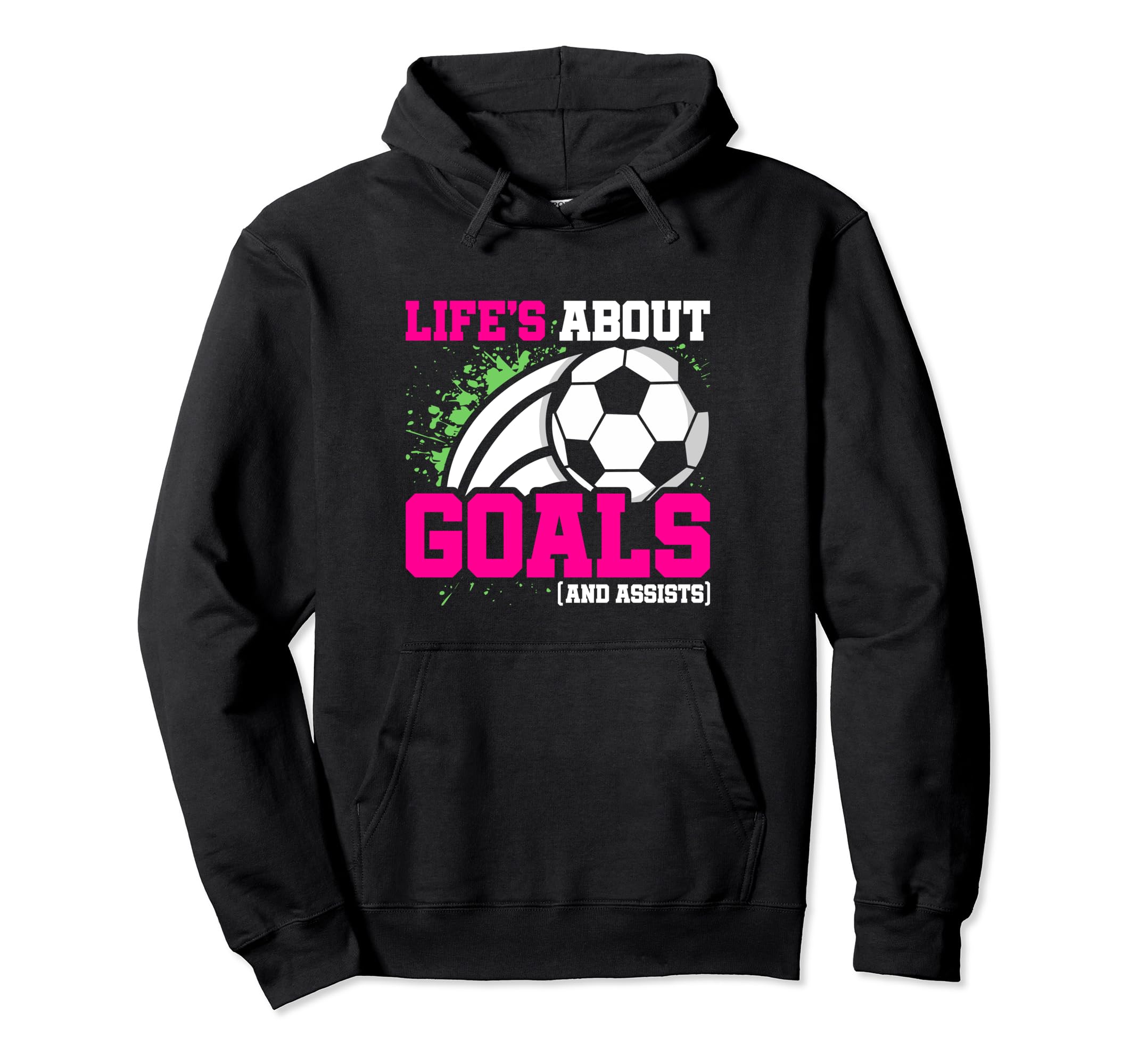 Soccer Player Lifes About Goals Assists Hoodie - Graphic Print Men Women - T-Shirt, Sweatshirt, Hoodie