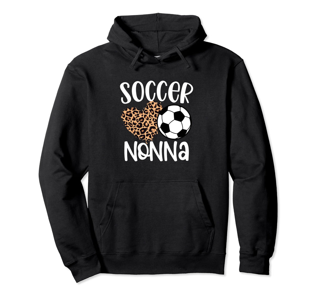 Soccer Gift Nonna Leopard Soccer Hoodie - Fun Novelty Design Men Women - T-Shirt, Sweatshirt, Hoodie