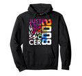 2008 Just Who Loves Soccer 18Th Birthday Hoodie - Novelty Apparel Men Women - T-Shirt, Sweatshirt, Hoodie