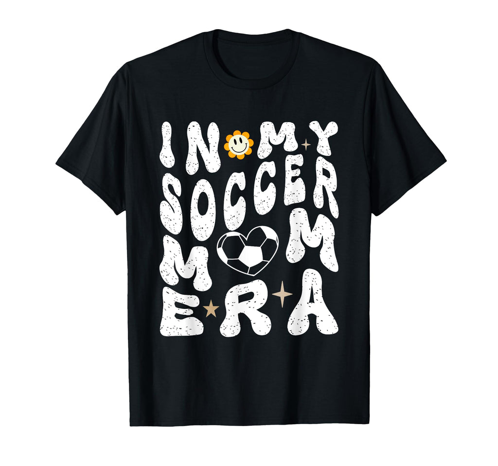 My Soccer Mom Era Mothers Day Soccer T-Shirt - Graphic Print for Adults - T-Shirt, Sweatshirt, Hoodie