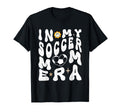 My Soccer Mom Era Mothers Day Soccer T-Shirt - Graphic Print for Adults - T-Shirt, Sweatshirt, Hoodie
