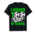 I Kicked 100 Days School Soccer Lovers T-Shirt - Novelty Apparel Men Women - T-Shirt, Sweatshirt, Hoodie