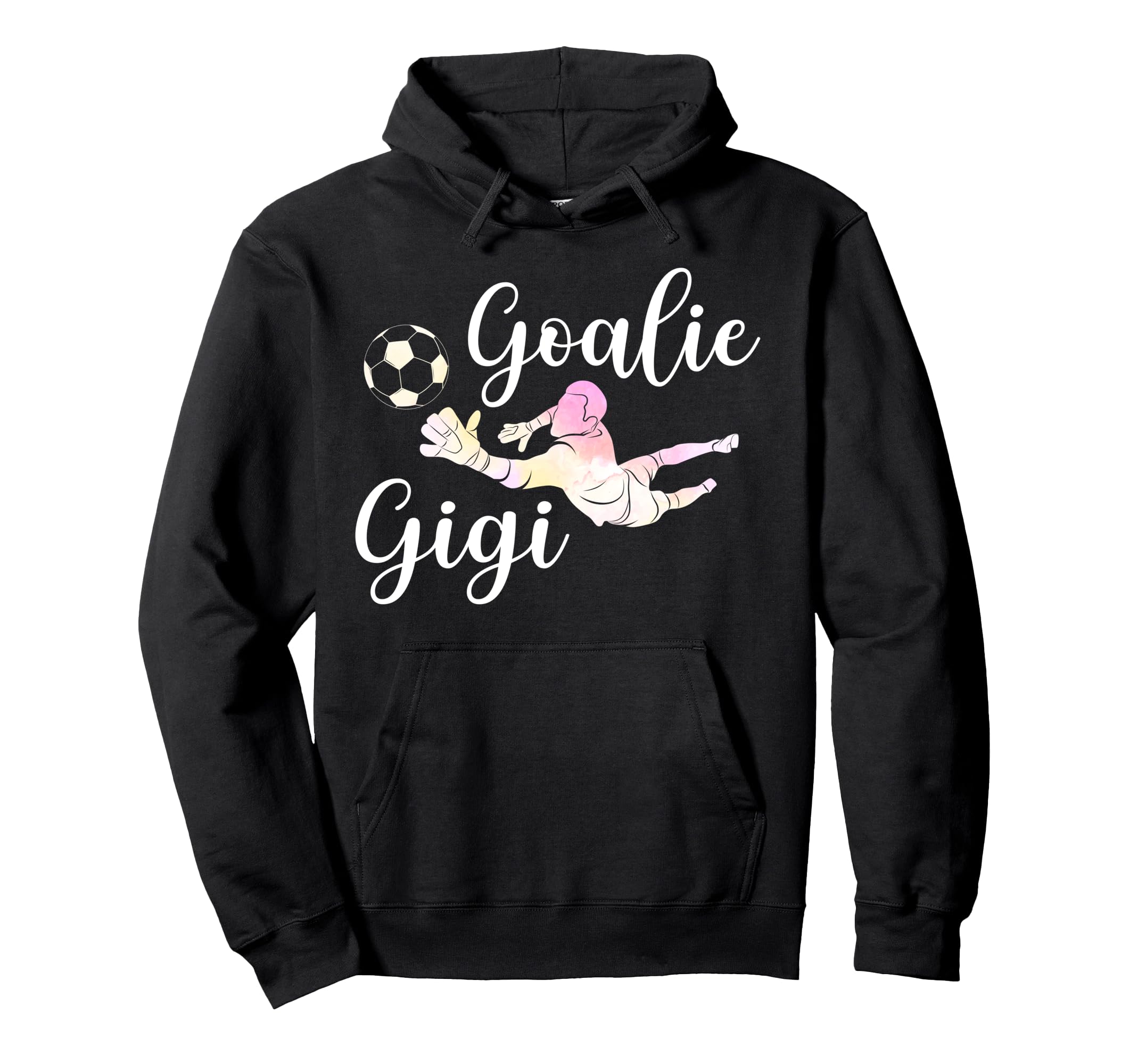 Soccer Goalie Gigi Soccer Keeper Gigi Hoodie - Novelty Apparel Men Women - T-Shirt, Sweatshirt, Hoodie