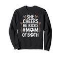 Soccer Player Mom And Goalkeeper Sweatshirt - Fun Novelty Design Unisex - T-Shirt, Sweatshirt, Hoodie