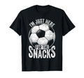 Im Just Here Snacks Soccer Mom T-Shirt - Casual Everyday Wear Men Women - T-Shirt, Sweatshirt, Hoodie