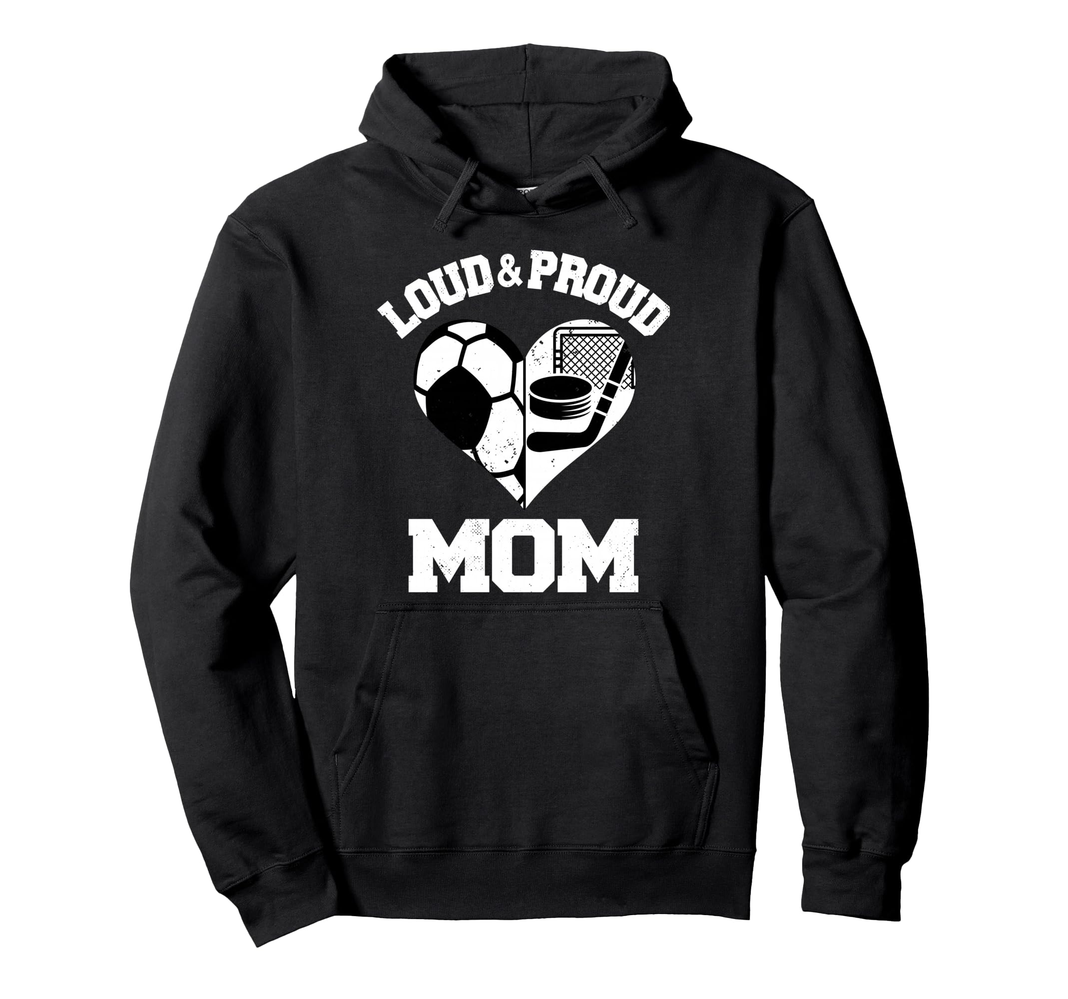 Loud Proud Mom Soccer Hockey Heart Hoodie - Custom Art Print for Adults - T-Shirt, Sweatshirt, Hoodie