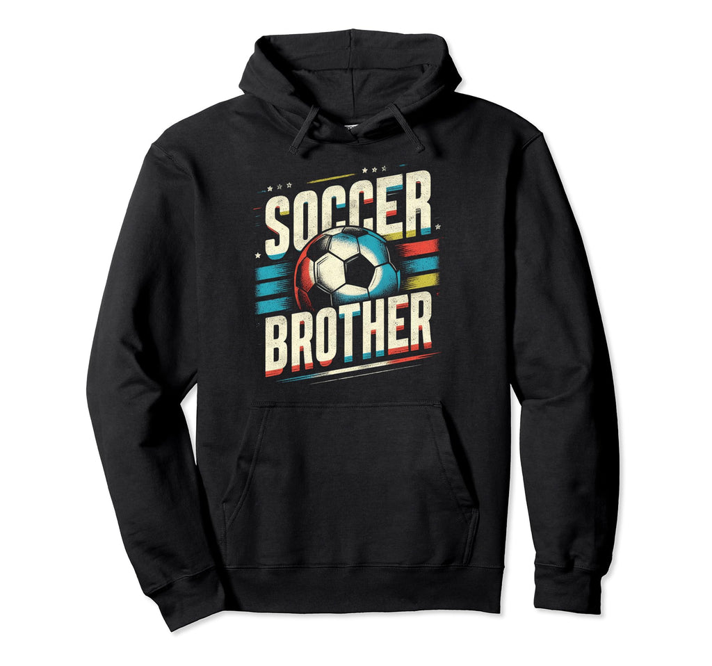 Soccer Brother Family Matching Team Hoodie - Unique Graphic Unisex - T-Shirt, Sweatshirt, Hoodie