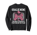 Funny Hockey Goalie Mimi Hockey Sweatshirt - Casual Everyday Wear Unisex - T-Shirt, Sweatshirt, Hoodie