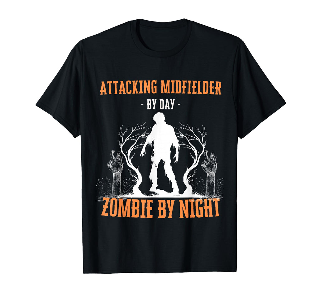 Attacking Midfielder Day Zombie T-Shirt - Casual Everyday Wear for Adults - T-Shirt, Sweatshirt, Hoodie