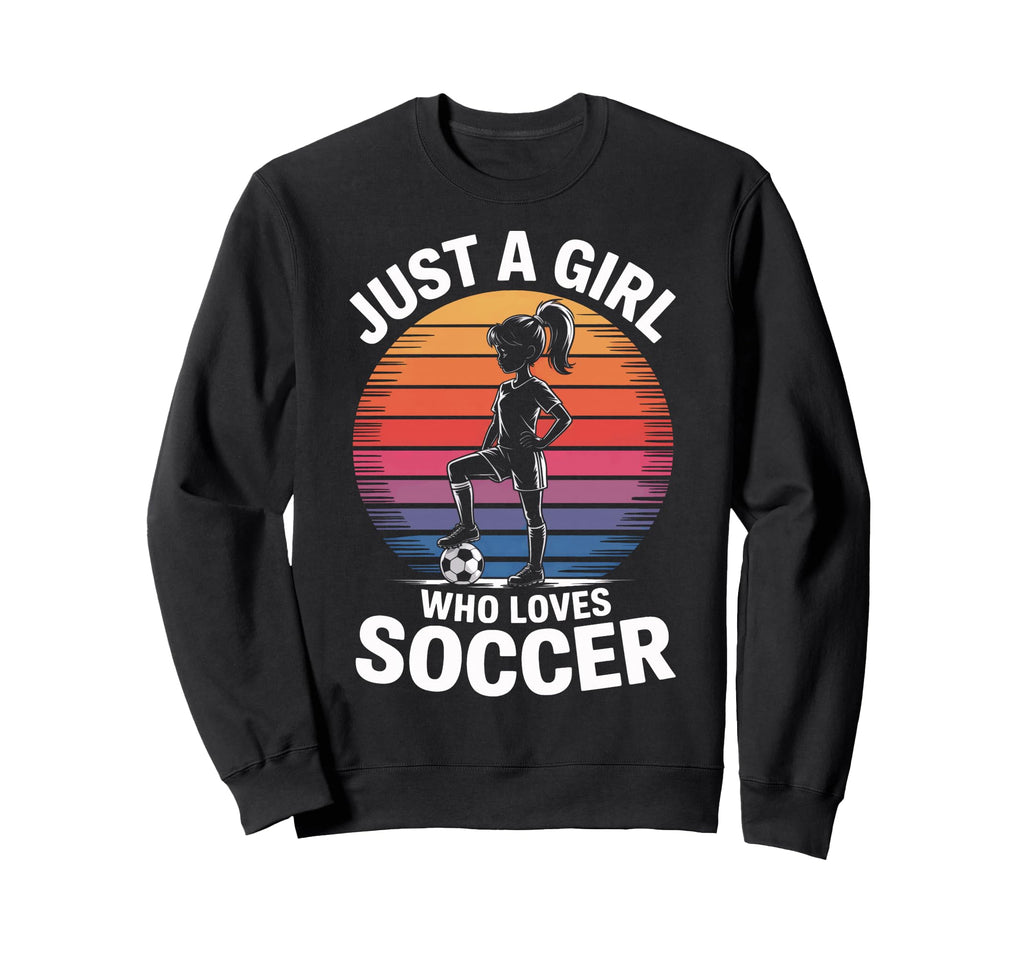 Just Who Loves Soccer Soccer Lovers Sweatshirt - Aesthetic Graphic Unisex - T-Shirt, Sweatshirt, Hoodie