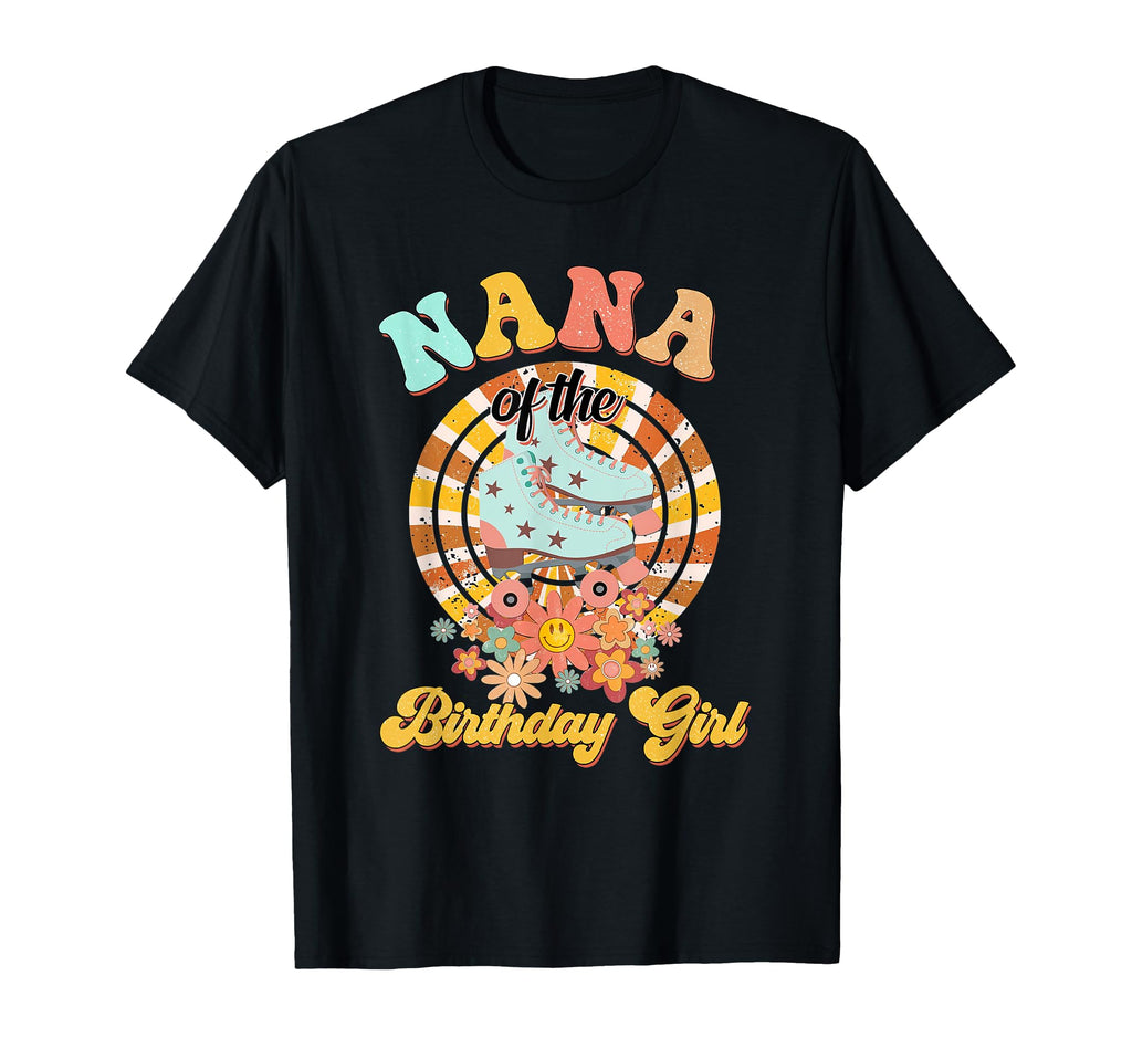 Nana Birthday Rolling Skate Groovy T-Shirt - Novelty Apparel for Adults - T-Shirt, Sweatshirt, Hoodie