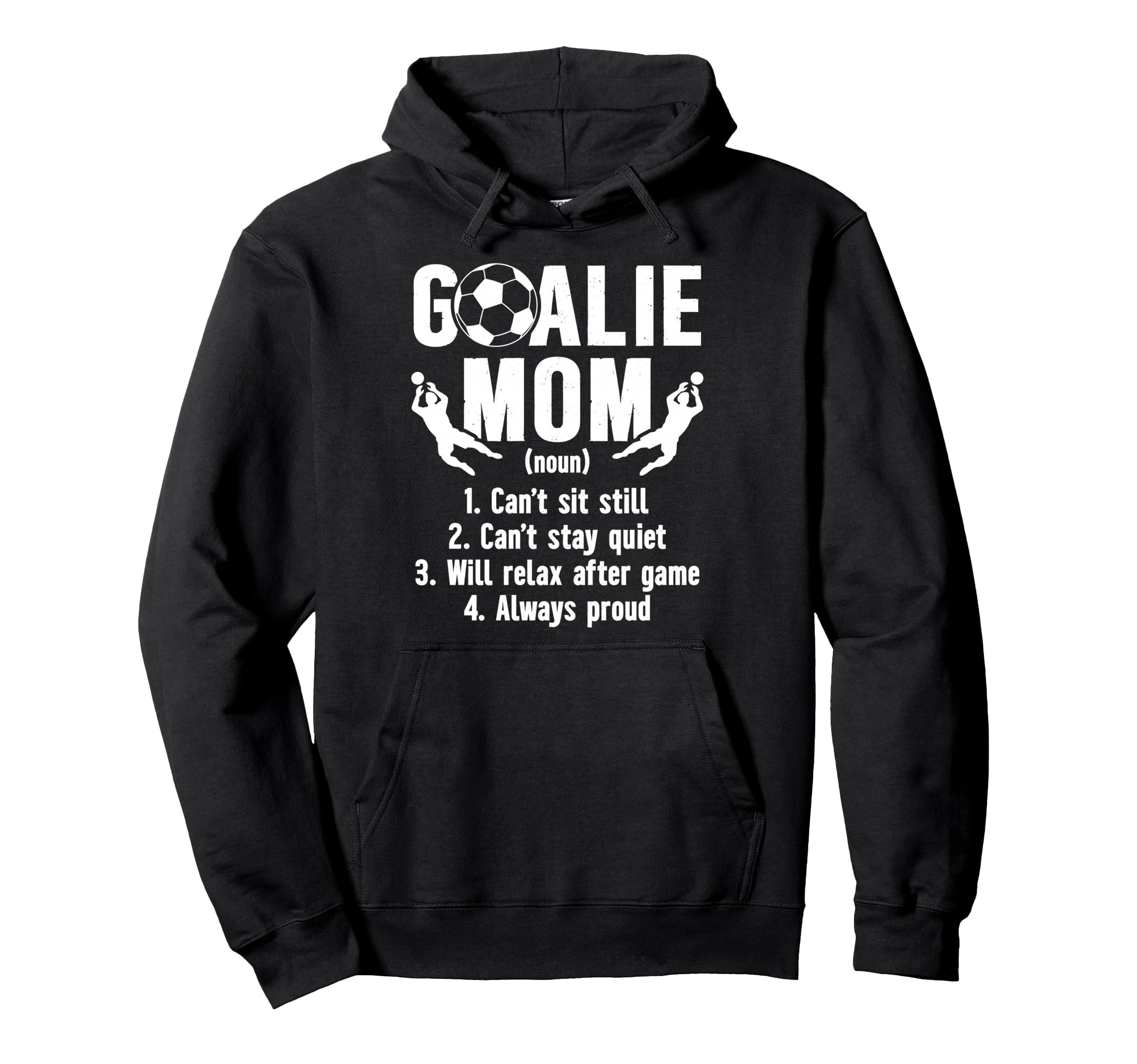 Soccer Goalkeeper Mom Definition Soccer Hoodie - Unique Graphic Men Women - T-Shirt, Sweatshirt, Hoodie