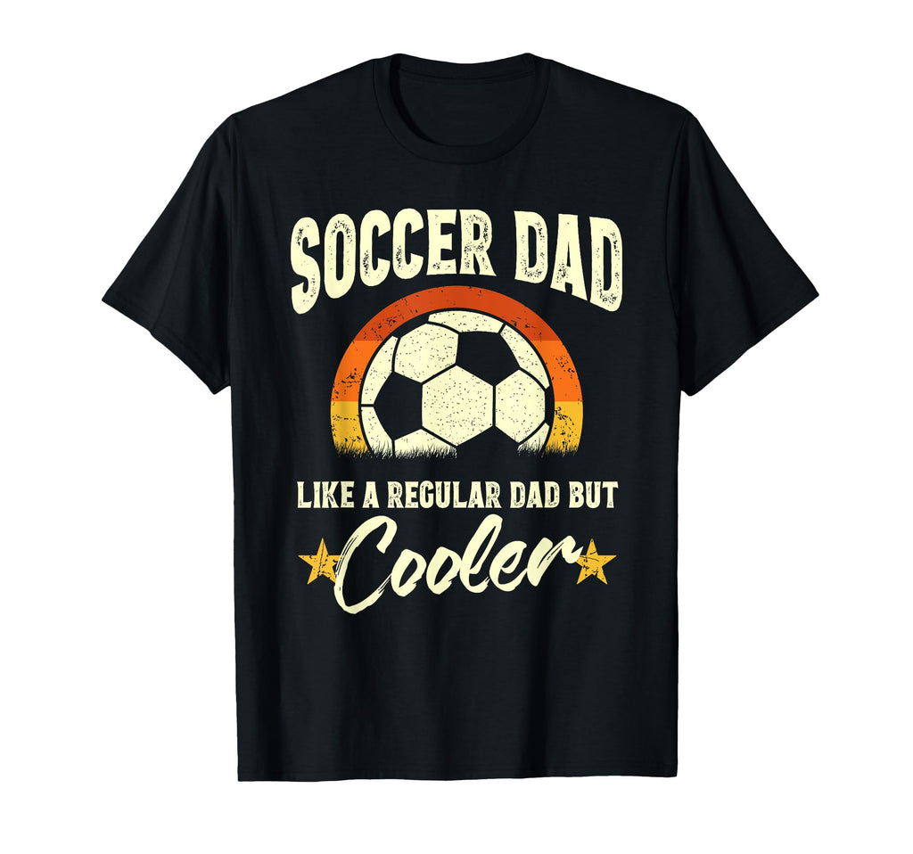 Funny Soccer Dad Like Normal Dad But T-Shirt - Minimalist Print Unisex - T-Shirt, Sweatshirt, Hoodie