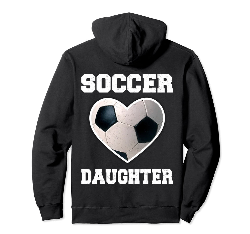 Soccer Daughter Family Matching Sport Hoodie - Novelty Apparel Unisex - T-Shirt, Sweatshirt, Hoodie