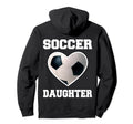 Soccer Daughter Family Matching Sport Hoodie - Novelty Apparel Unisex - T-Shirt, Sweatshirt, Hoodie