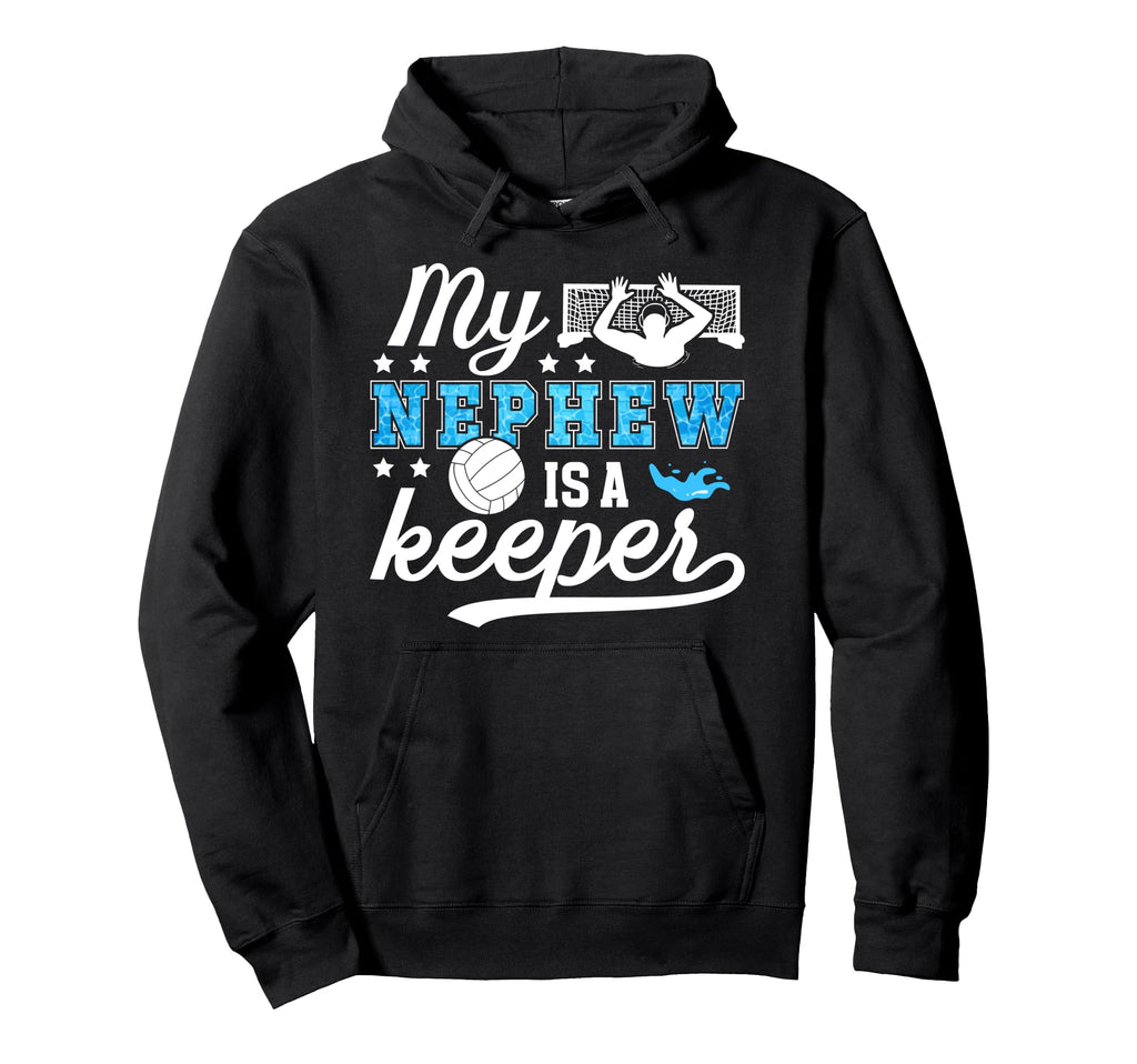 Proud Water Polo Goalie Uncle Water Polo Hoodie - Novelty Apparel Unisex - T-Shirt, Sweatshirt, Hoodie