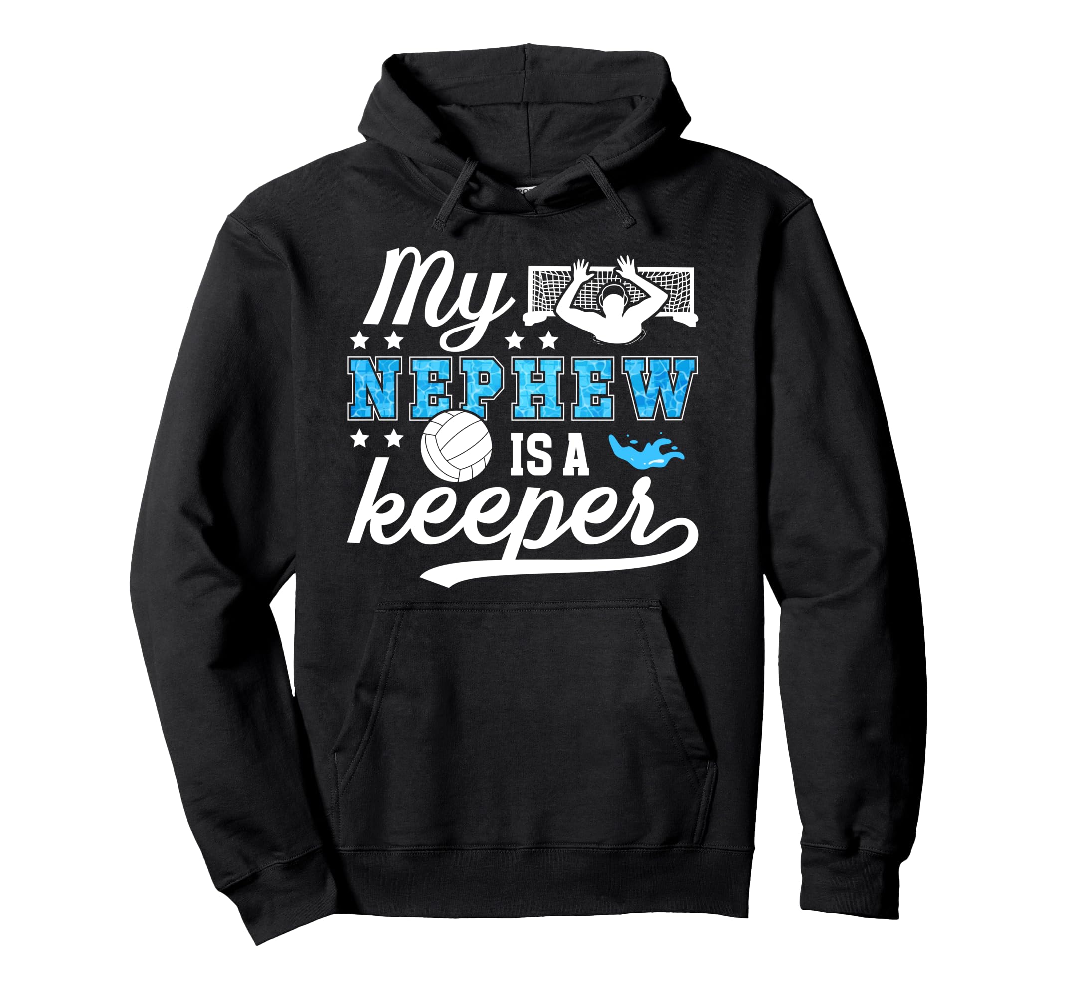Proud Water Polo Goalie Uncle Water Polo Hoodie - Novelty Apparel Unisex - T-Shirt, Sweatshirt, Hoodie