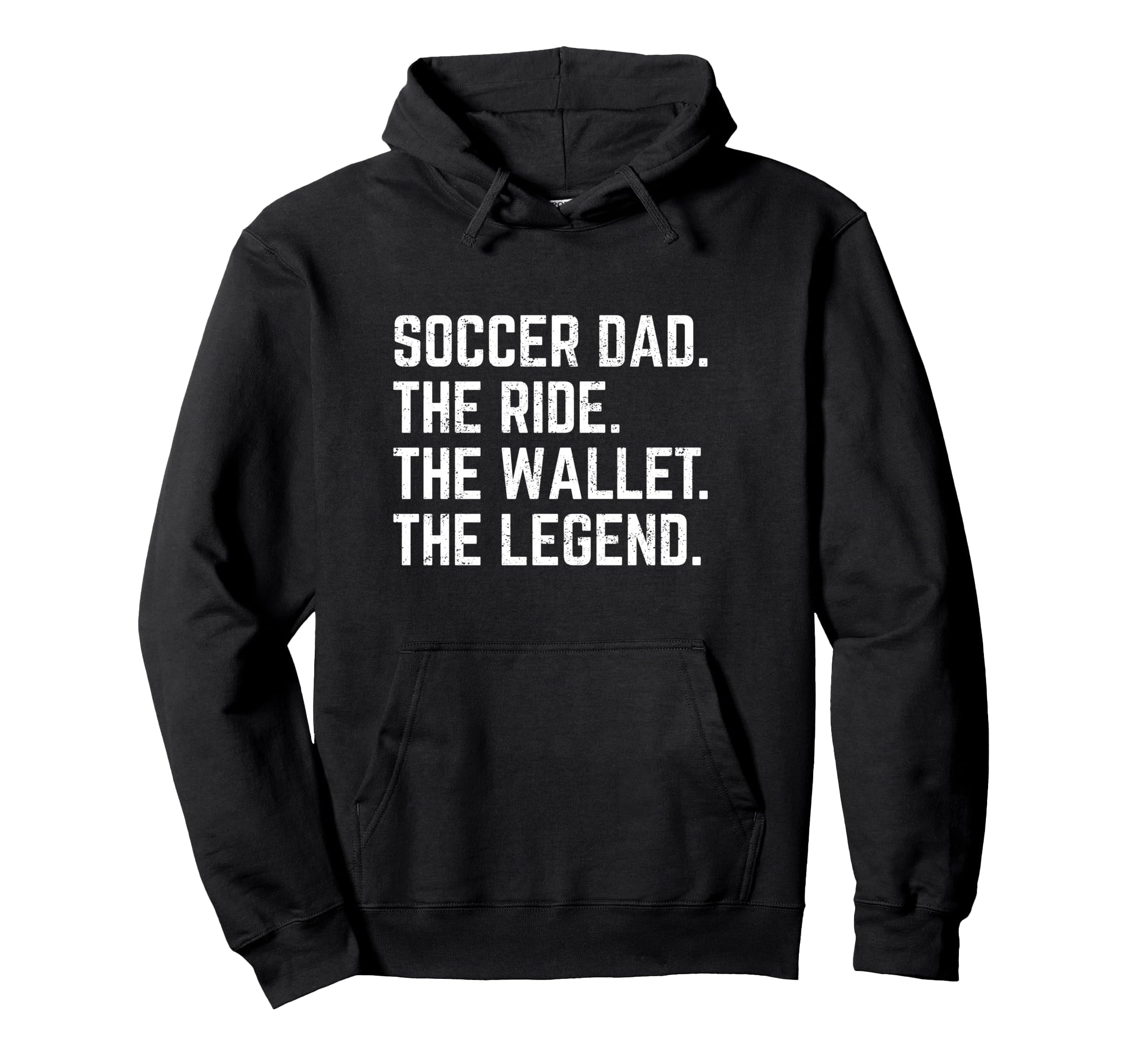 Soccer Dad Funny Ride Wallet Legend Hoodie - Fun Novelty Design Unisex - T-Shirt, Sweatshirt, Hoodie