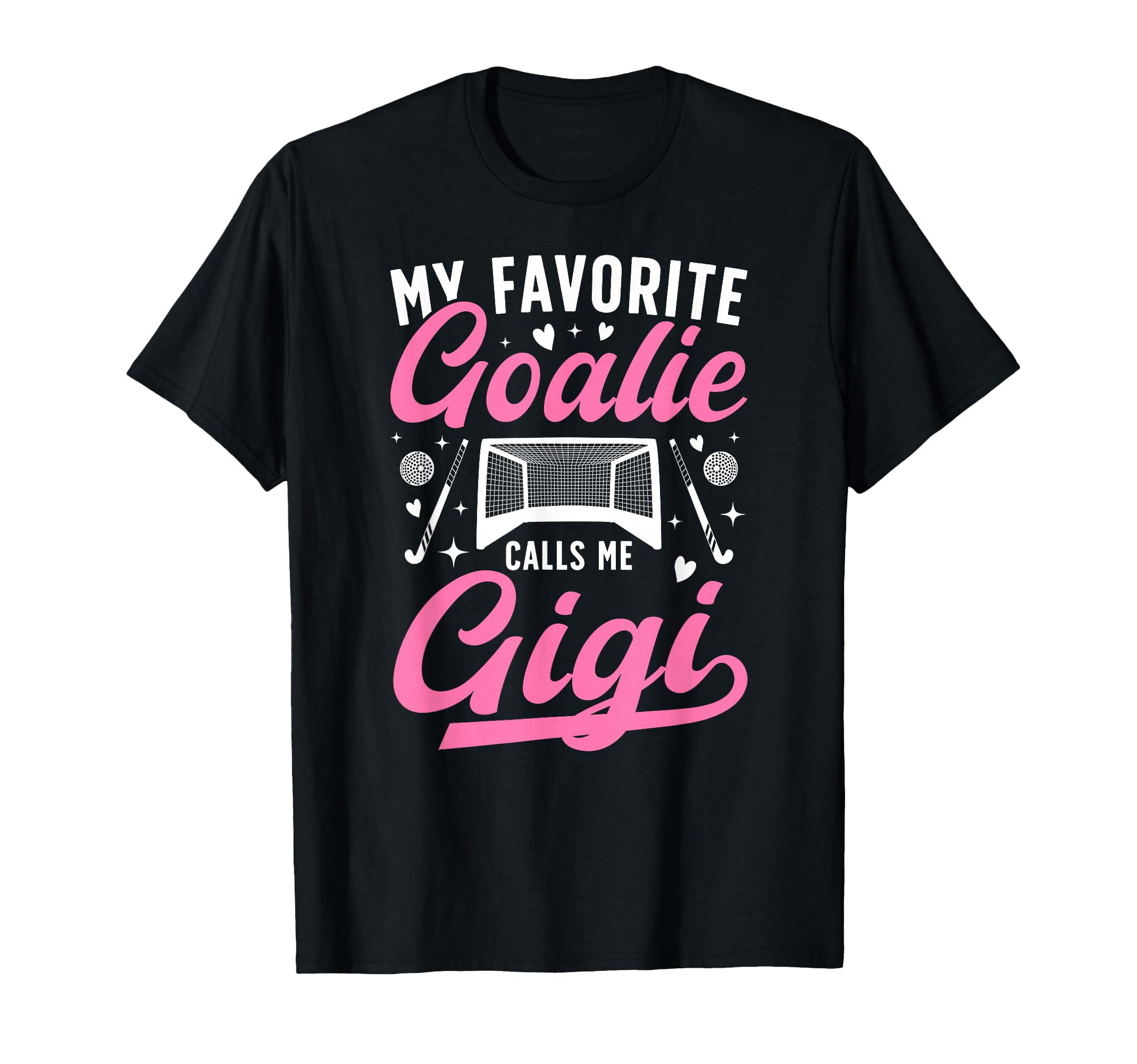 Proud Field Hockey Goalie Gigi Field T-Shirt - Novelty Apparel for Adults - T-Shirt, Sweatshirt, Hoodie