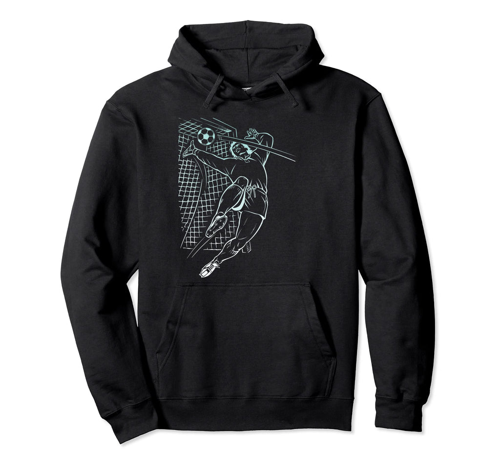 Goal Keeper Soccer Player Hoodie - Streetwear Style for Adults - T-Shirt, Sweatshirt, Hoodie