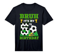 Bruh Its My 5Th Birthday Soccer T-Shirt - Casual Everyday Wear Men Women - T-Shirt, Sweatshirt, Hoodie
