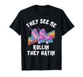 Roller Skating They See Me Rollin They T-Shirt - Trendy Graphic Men Women - T-Shirt, Sweatshirt, Hoodie