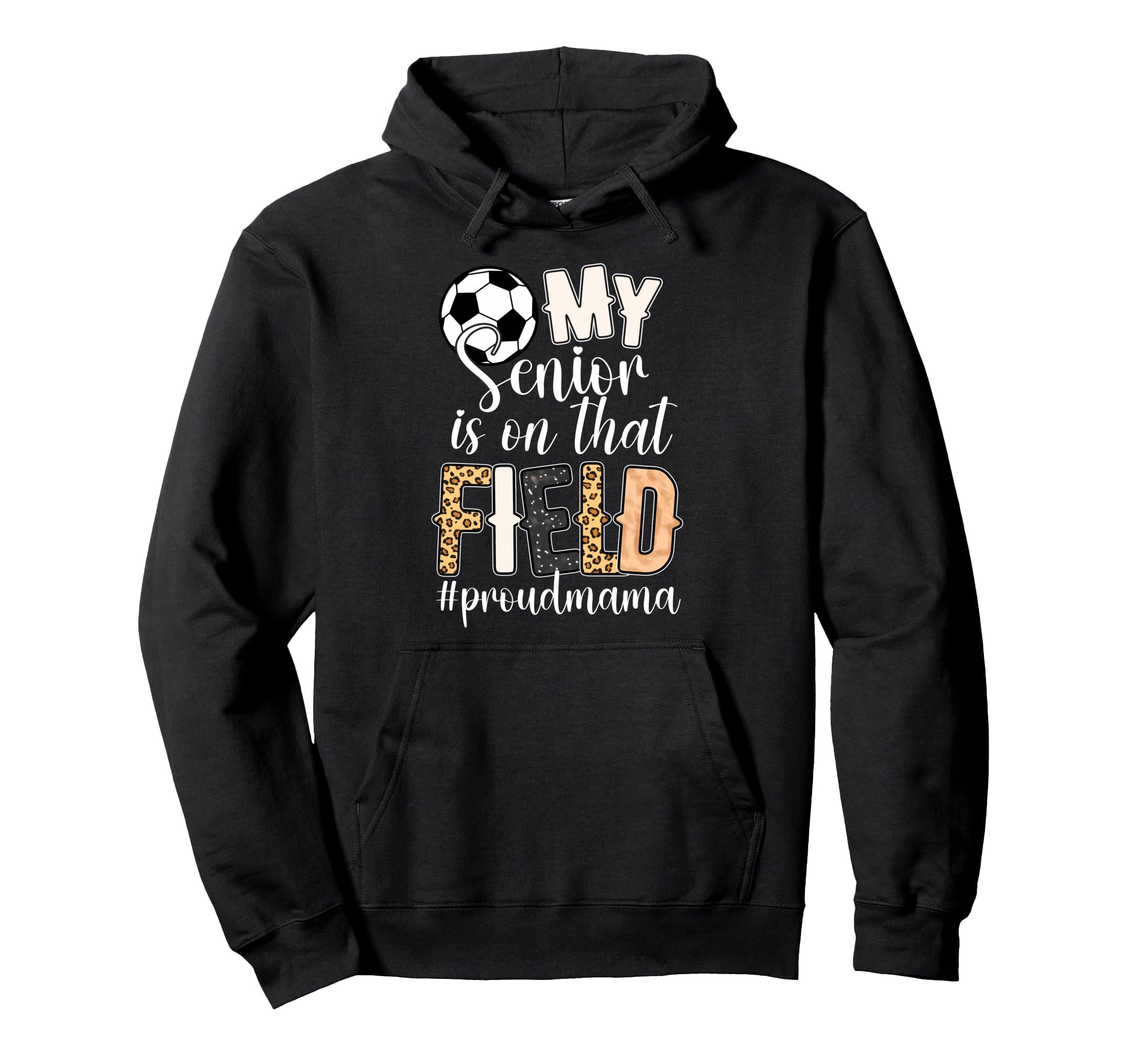 Proud Soccer Senior Mama Soccer Hoodie - Custom Art Print for Adults - T-Shirt, Sweatshirt, Hoodie