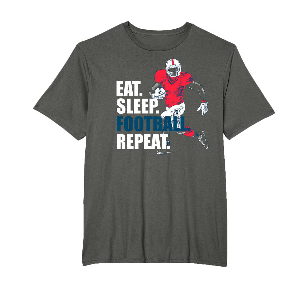 Eat Sleep Football Repeat Shirts T-Shirt - Fun Novelty Design for Adults - T-Shirt, Sweatshirt, Hoodie