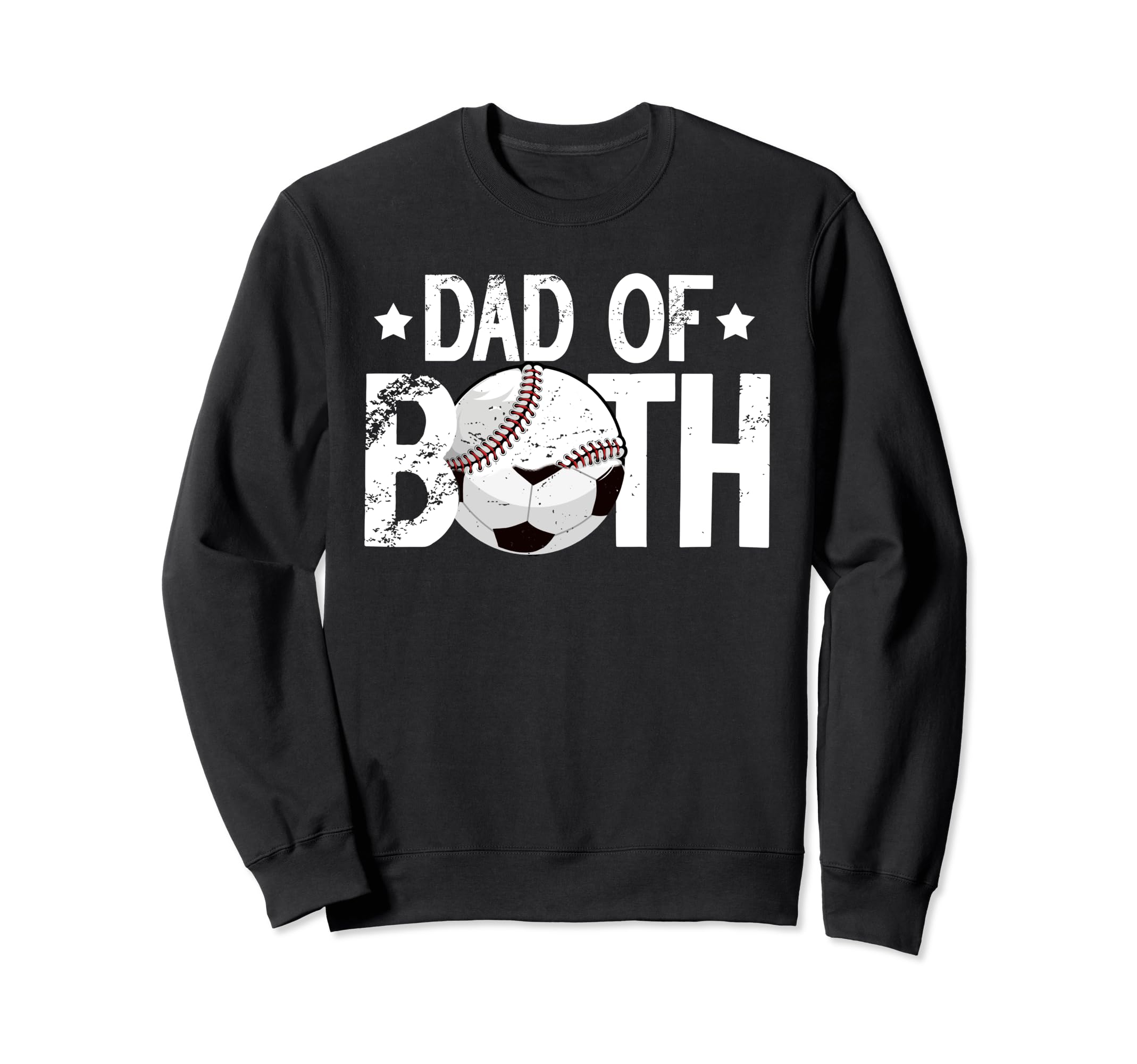Dad Both Baseball Soccer Dad Soccer Sweatshirt - Aesthetic Graphic Unisex - T-Shirt, Sweatshirt, Hoodie