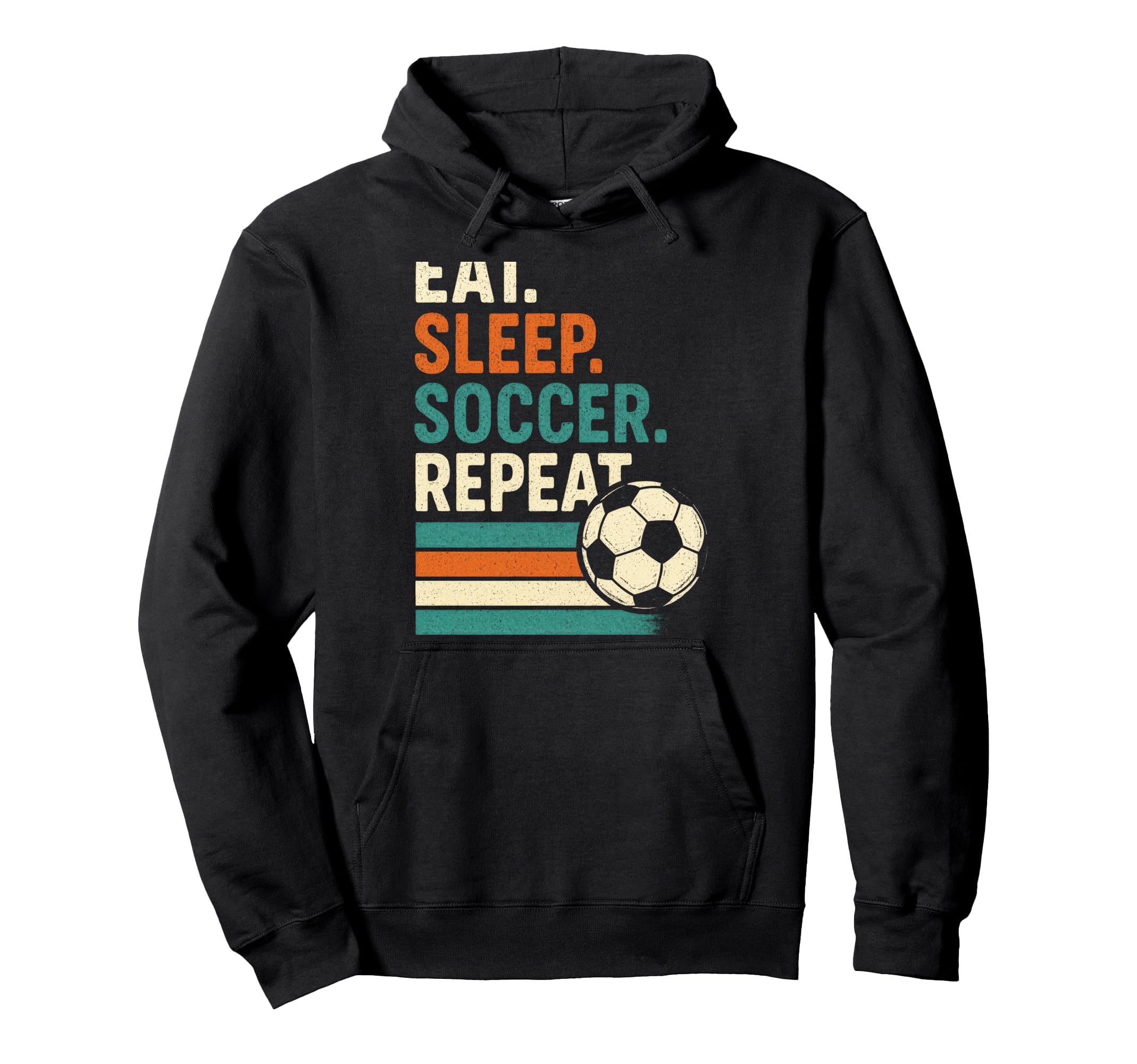 Eat Sleep Soccer Repeat Funny Soccer Hoodie - Custom Art Print Unisex - T-Shirt, Sweatshirt, Hoodie