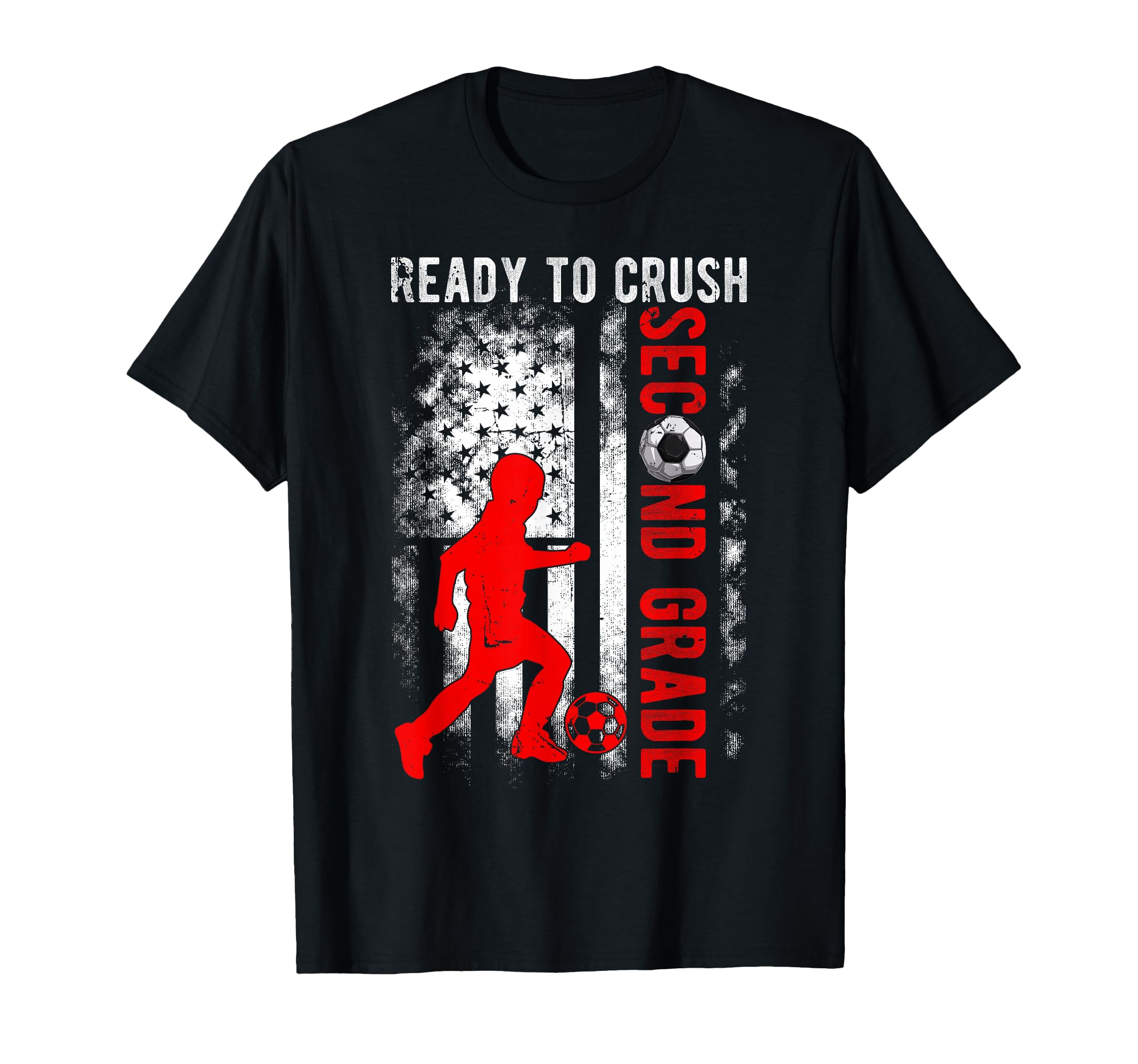 Ready To Crush Second Grade Soccer T-Shirt - Custom Art Print Men Women - T-Shirt, Sweatshirt, Hoodie