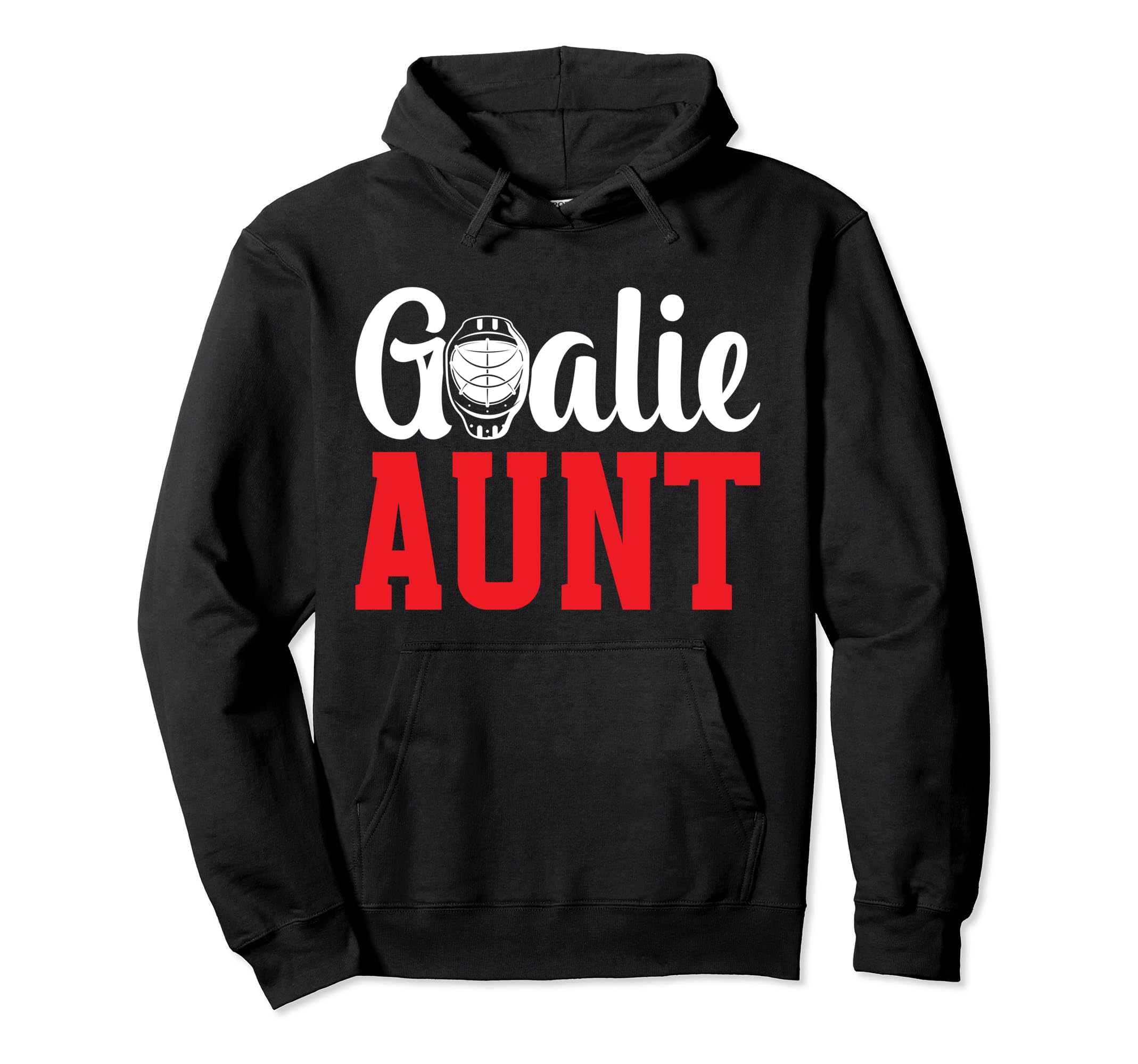 Ice Hockey Goalie Aunt Ice Hockey Hoodie - Trendy Graphic for Adults - T-Shirt, Sweatshirt, Hoodie