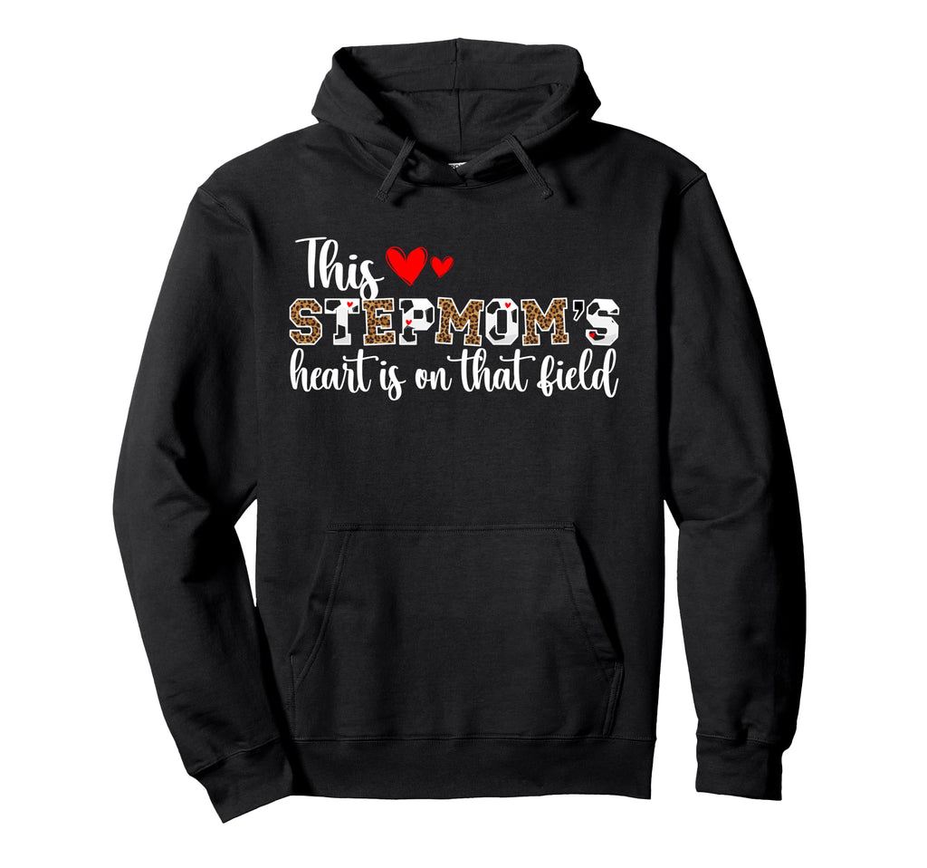 That Field Soccer Stepmom Soccer Player Hoodie - Unique Graphic Men Women - T-Shirt, Sweatshirt, Hoodie