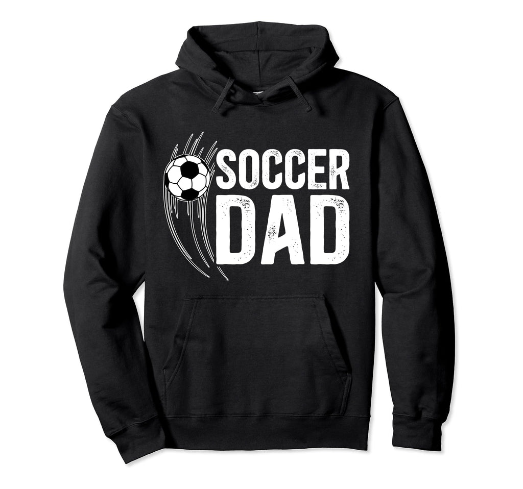 Soccer Dad Soccer Player Dad Soccer Father Hoodie - Unique Graphic Unisex - T-Shirt, Sweatshirt, Hoodie