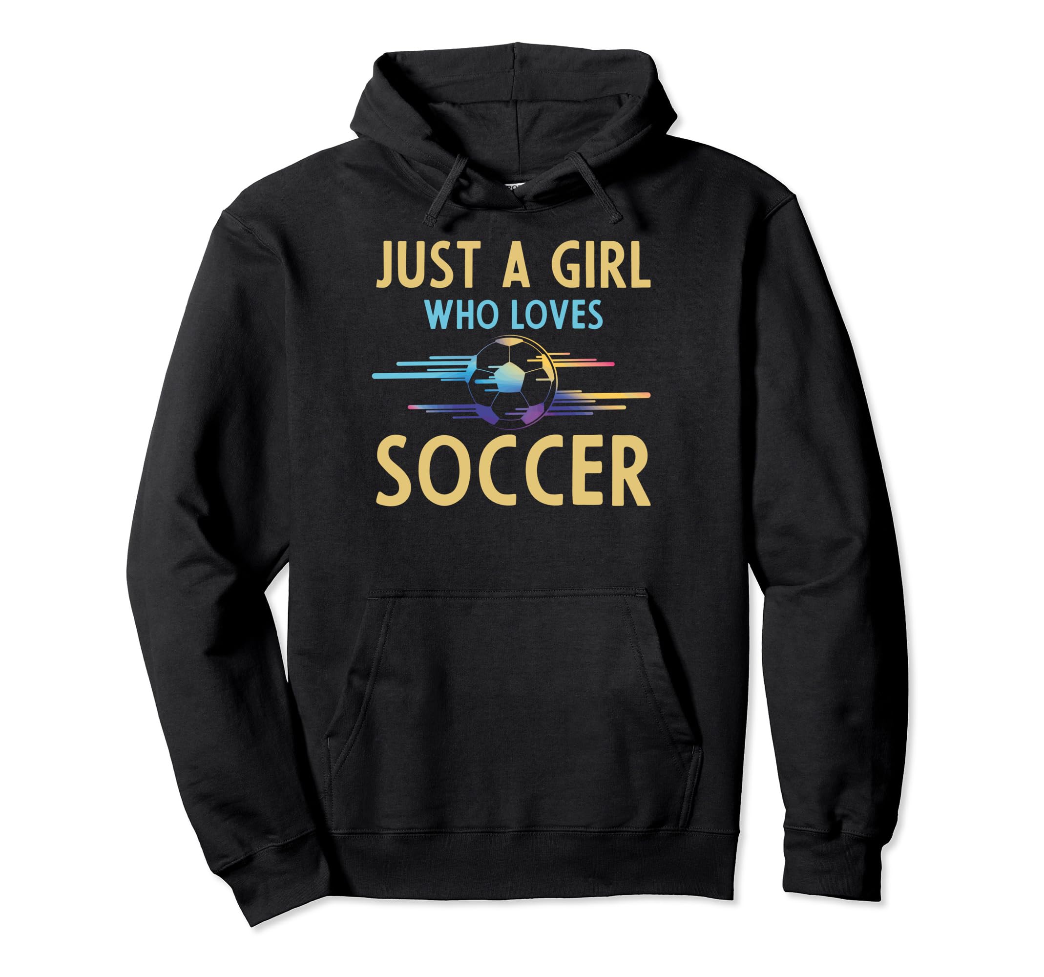 Soccer Fans Just Who Loves Soccer Hoodie - Fun Novelty Design for Adults - T-Shirt, Sweatshirt, Hoodie