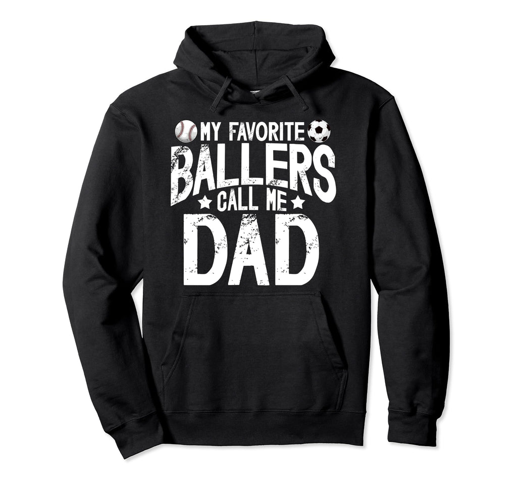 My Favorite Ballers Call Me Dad Baseball Hoodie - Aesthetic Graphic Unisex - T-Shirt, Sweatshirt, Hoodie