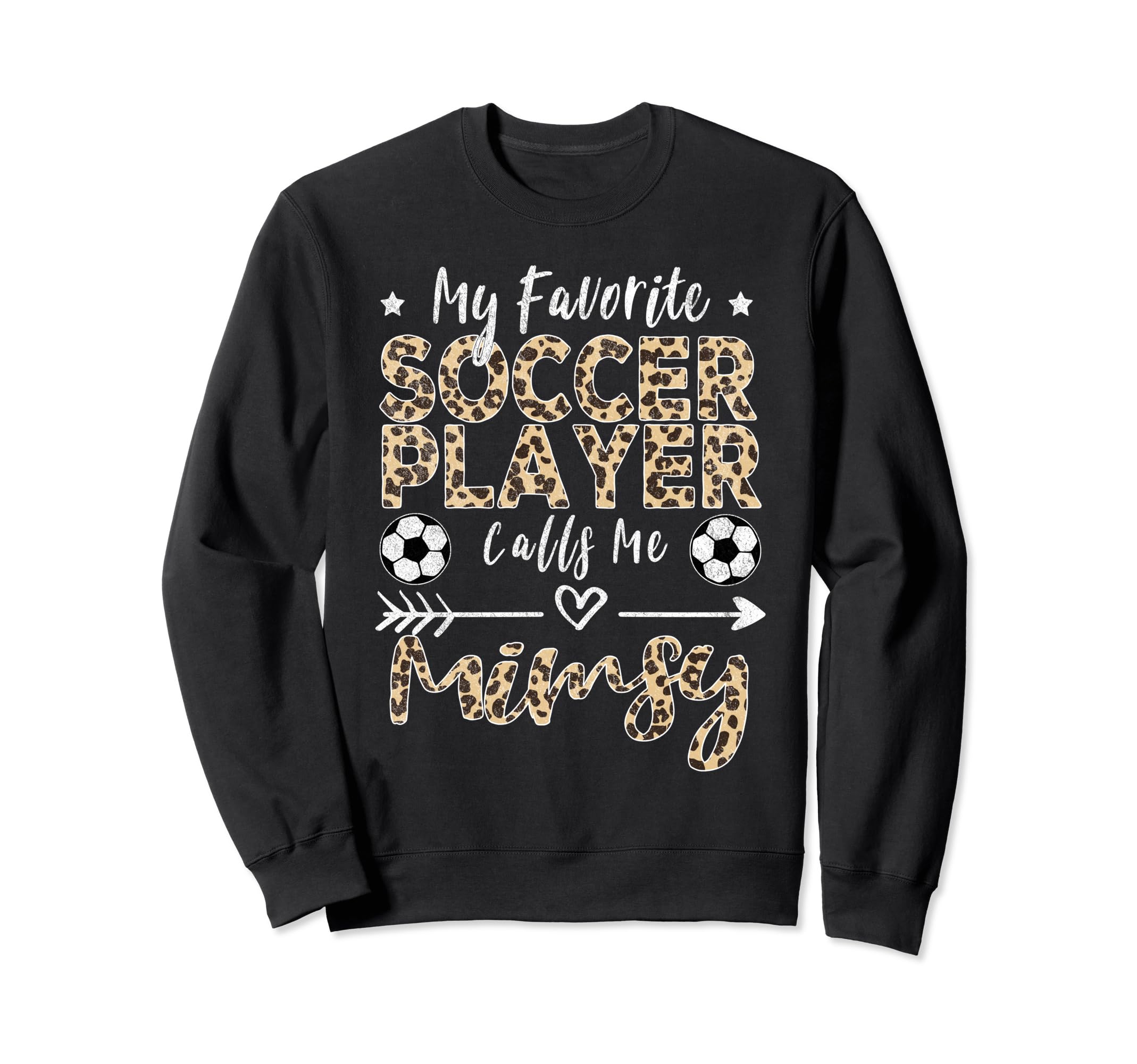 My Favorite Soccer Player Calls Me Sweatshirt - Streetwear Style Unisex - T-Shirt, Sweatshirt, Hoodie