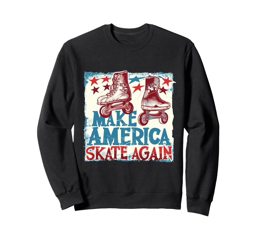 Funny Rollerskating Make America Skate Sweatshirt - Graphic Print Unisex - T-Shirt, Sweatshirt, Hoodie