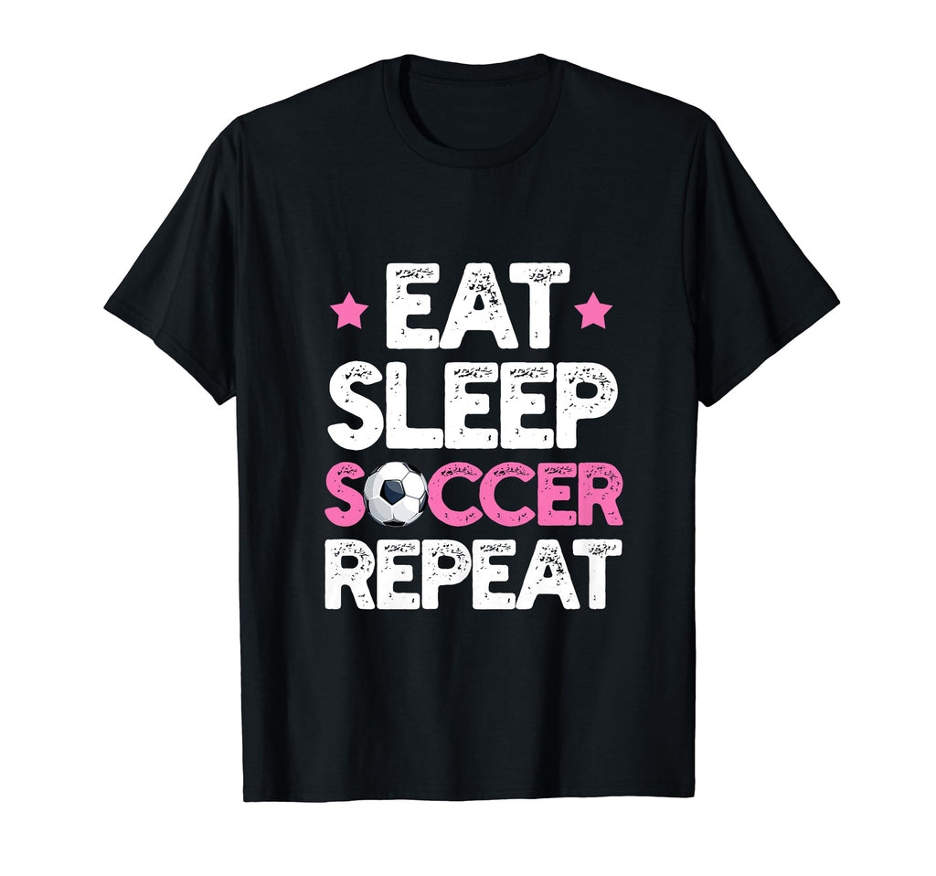 Eat Sleep Soccer Repeat Funny T-Shirt - Aesthetic Graphic for Adults - T-Shirt, Sweatshirt, Hoodie
