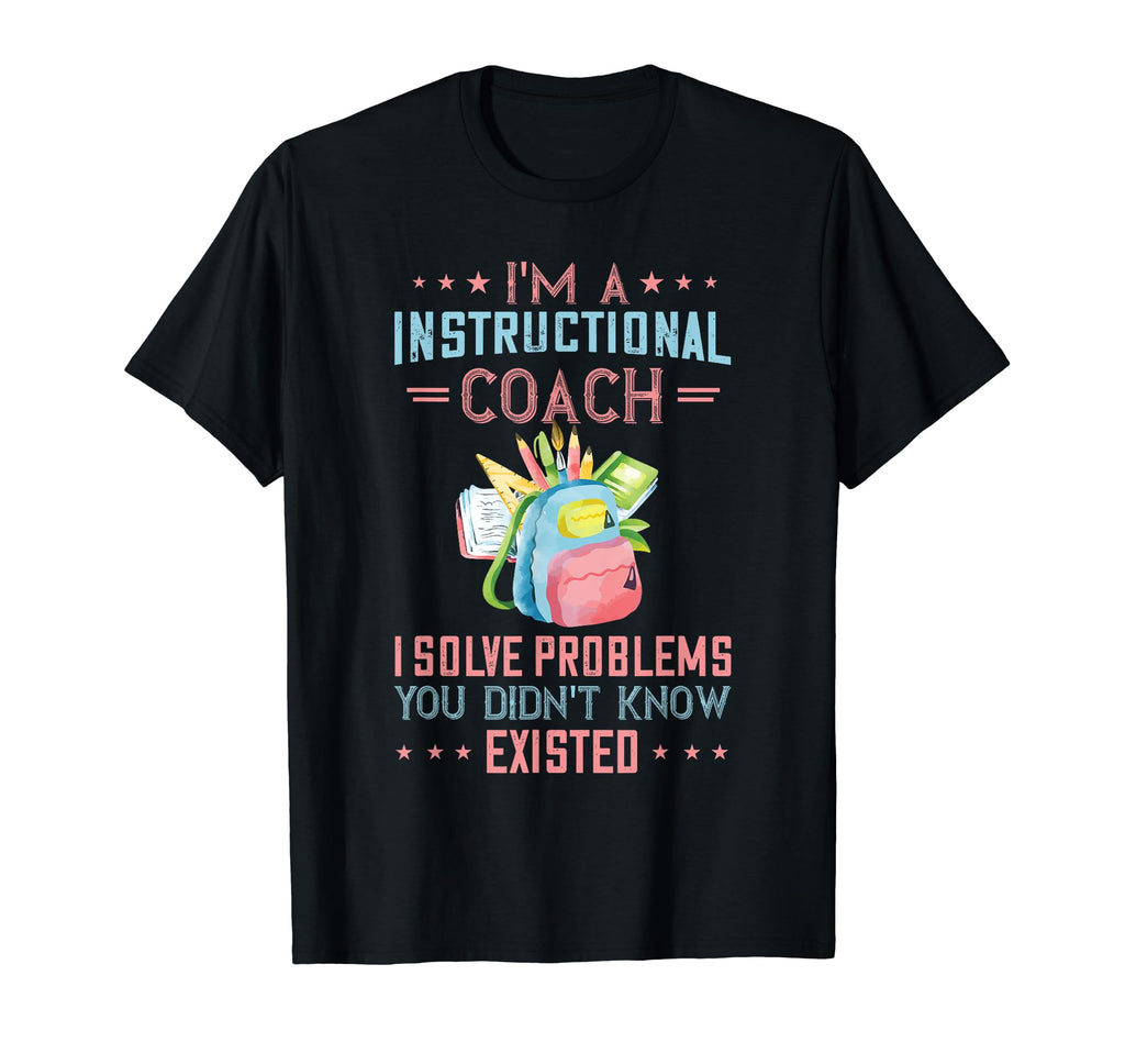 Instructional Coach I Solve Problems T-Shirt - Minimalist Print for Adults - T-Shirt, Sweatshirt, Hoodie