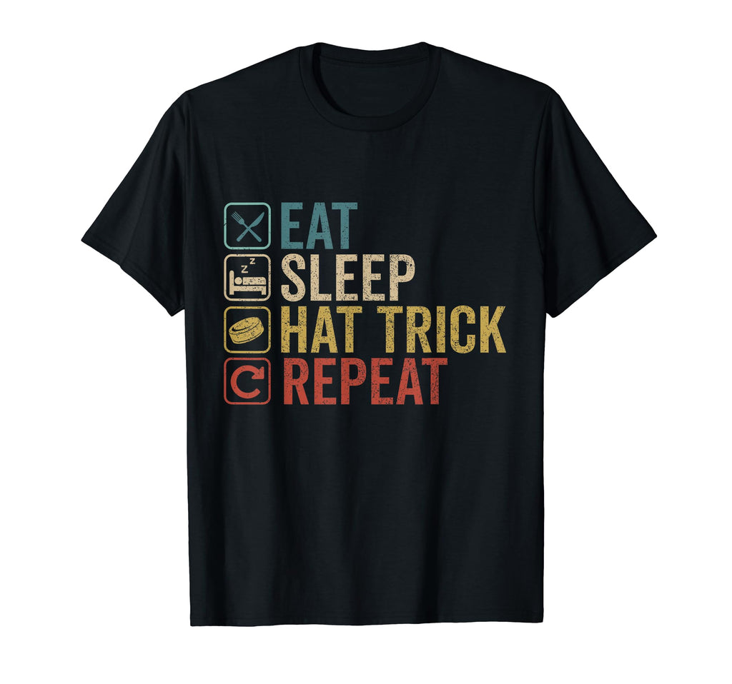 Eat Sleep Hat Trick Repeat Ice Hockey T-Shirt - Aesthetic Graphic Unisex - T-Shirt, Sweatshirt, Hoodie