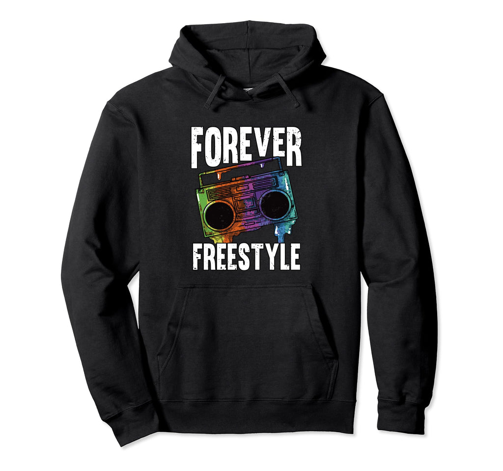 Forever Freestyle Hip Hop Old Hoodie - Fun Novelty Design for Adults - T-Shirt, Sweatshirt, Hoodie