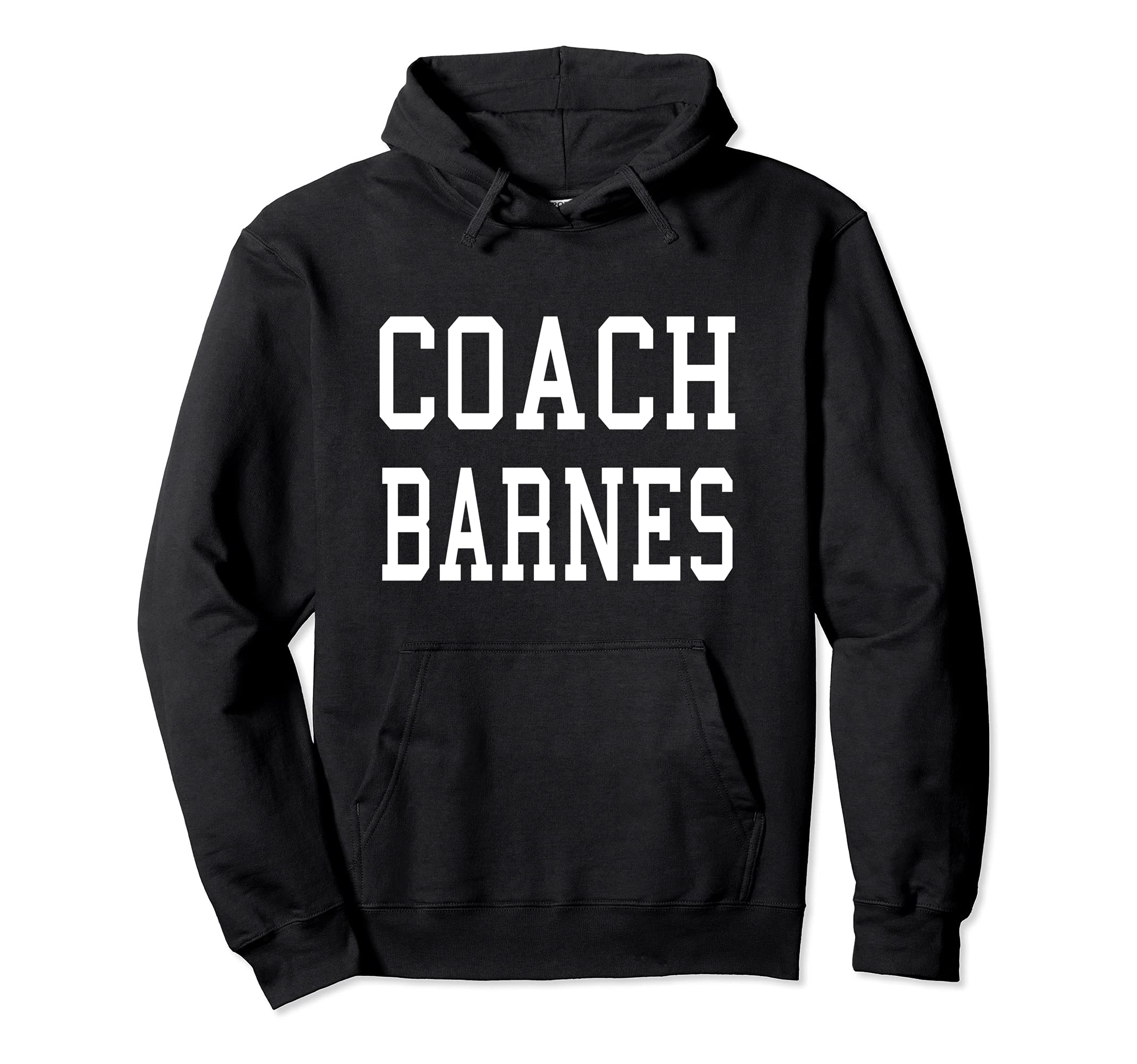 Coach Barnes Custom Football Soccer Hoodie - Novelty Apparel Unisex - T-Shirt, Sweatshirt, Hoodie