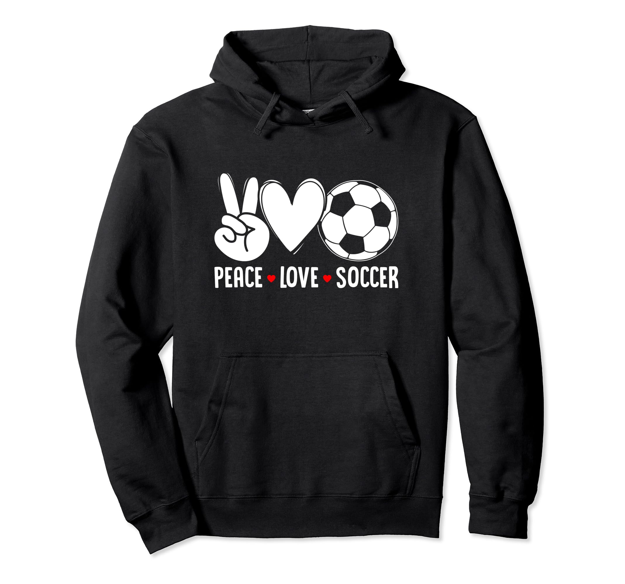 Peace Love Soccer Funny Soccer Player Hoodie - Aesthetic Graphic Unisex - T-Shirt, Sweatshirt, Hoodie