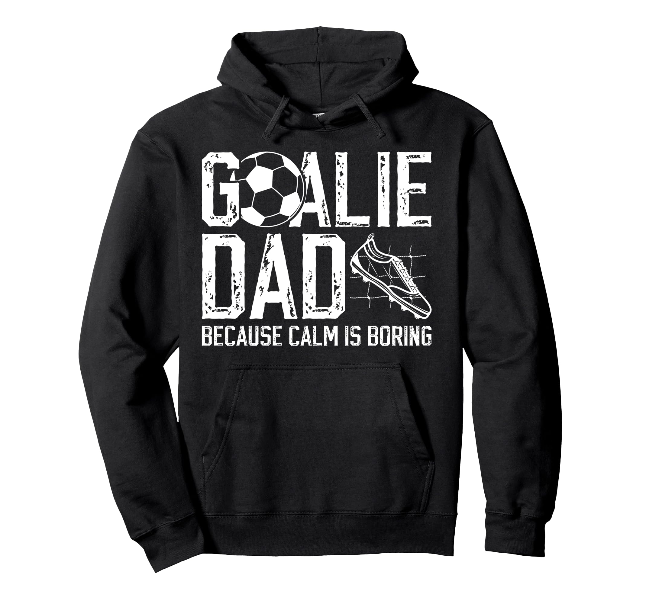 Soccer Goalie Dad Funny Dad Soccer Keeper Hoodie - Unique Graphic Unisex - T-Shirt, Sweatshirt, Hoodie